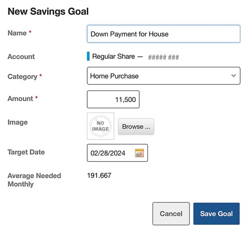 Use the Savings Goal widget to set your goals and designate a date when you would like to reach your goals.