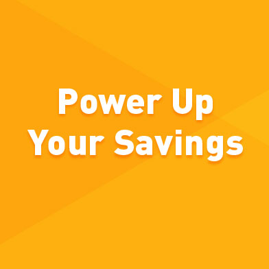 Power up your savings with our new Power Money Market Account